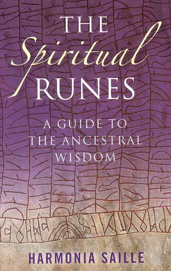 Spiritual Runes, The By Harmonia Saille 9781846942013 (Paperback)
