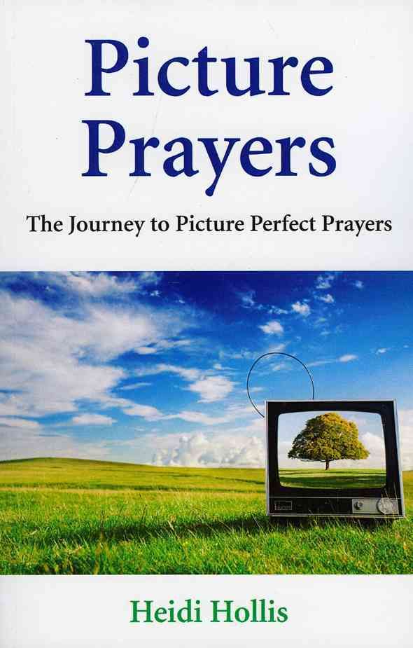 Picture Prayers By Heidi Hollis 9781846942037 (Book)
