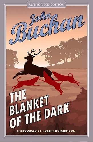 The Blanket of the Dark By John Buchan 9781846970726 (Paperback)