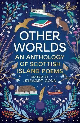 Other Worlds By Stewart Conn (editor) 9781846975417 (Paperback)