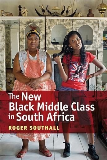 The New Black Middle Class in South Africa 9781847011435 (Hardback)