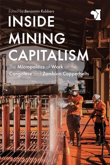 Inside Mining Capitalism By Benjamin Rubbers (editor) 9781847012869