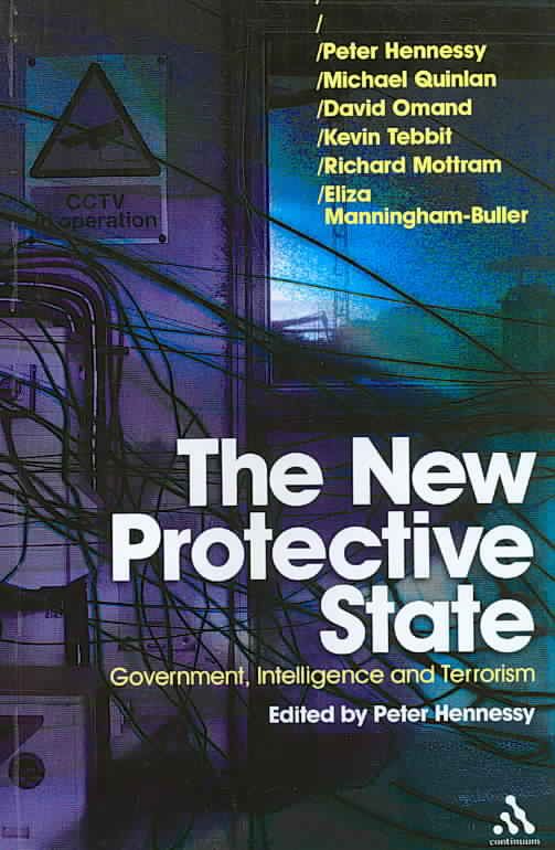 The New Protective State By Professor Peter Hennessy 9781847062536
