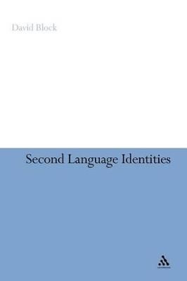 Second Language Identities By Block, David, Dr 9781847065711