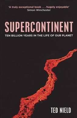 Supercontinent By Ted Nield 9781847080417 (Paperback)