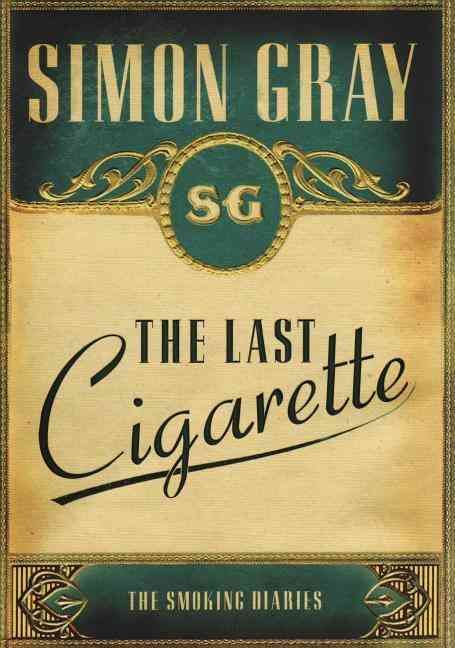 The Last Cigarette By Simon Gray 9781847080721 (Paperback)