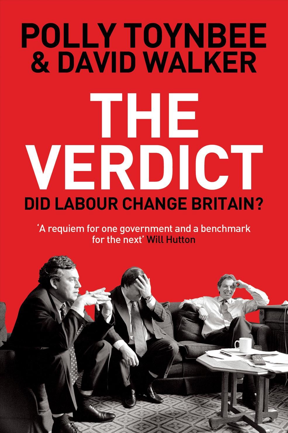 The Verdict By Polly Toynbee, David Walker 9781847082503 (Paperback)