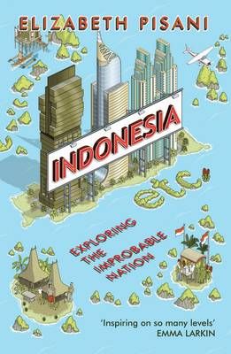Indonesia Etc By Elizabeth Pisani 9781847086556 (Paperback)