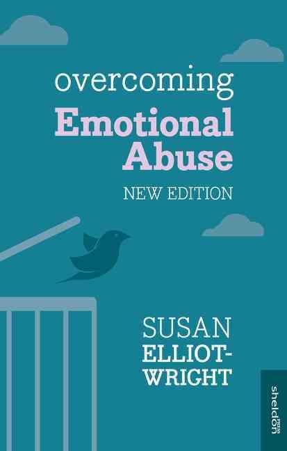 Overcoming Emotional Abuse By Susan Elliot Wright 9781847094056