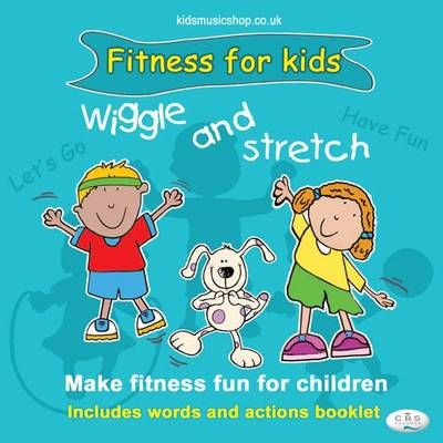 Wiggle and Stretch: Fitness for Kids 9781847112040 (CD-Audio)