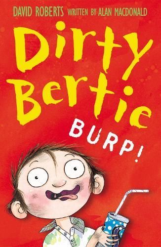 Burp! By Alan MacDonald, David Roberts 9781847150233 (Paperback)