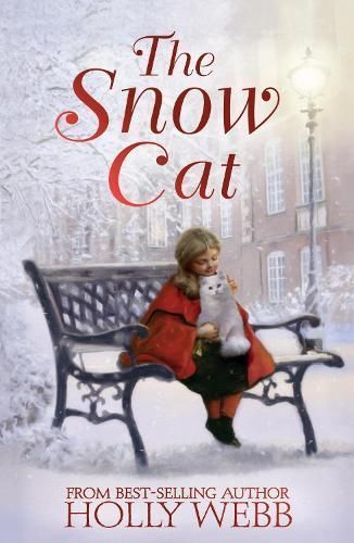 The Snow Cat By Holly Webb 9781847159618 (Paperback)