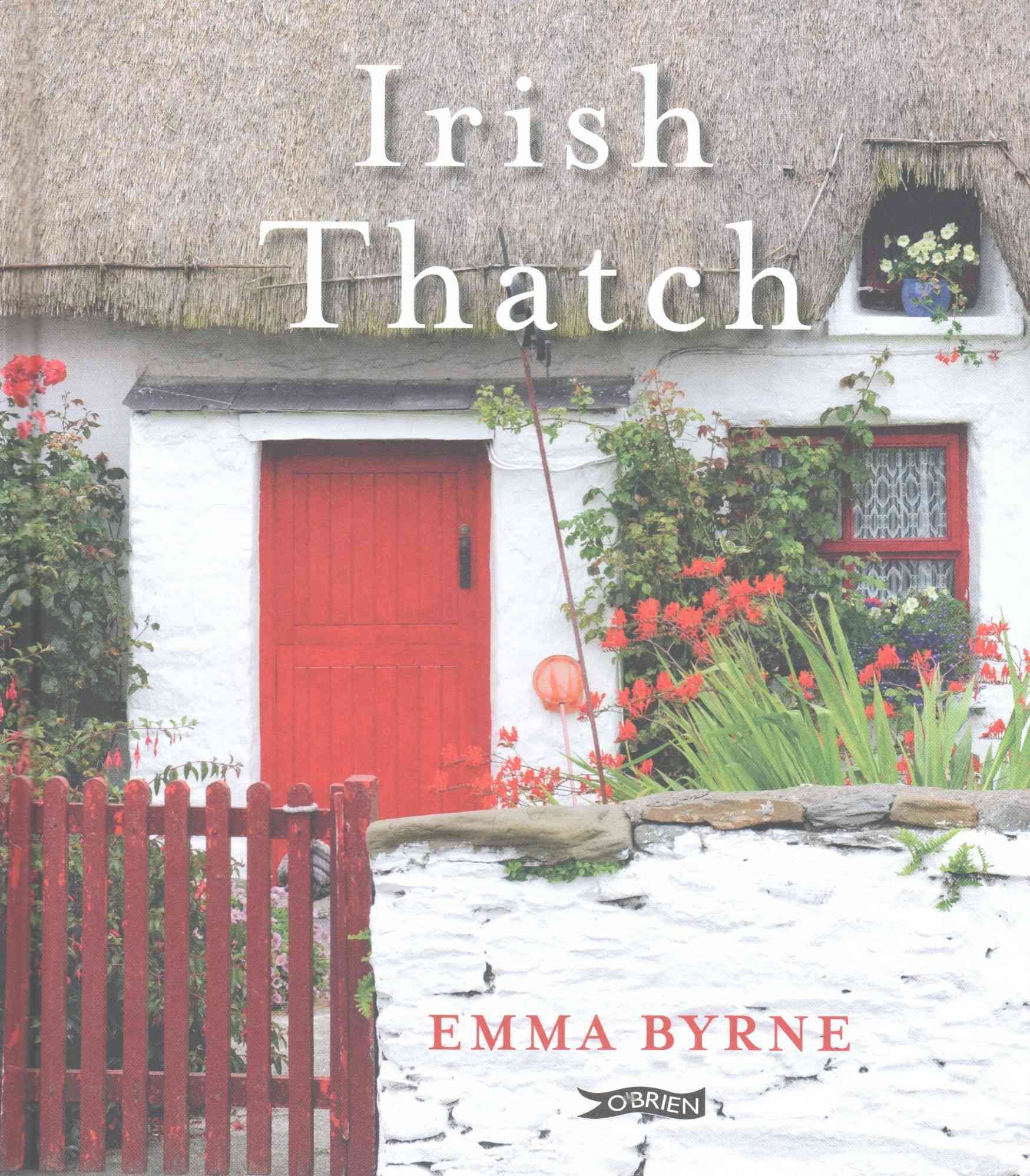 Irish Thatch By Emma Byrne 9781847176929 (Hardback)