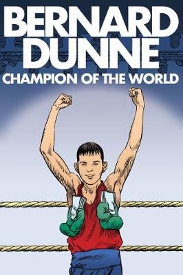 Bernard Dunne By Bernard Dunne 9781847179777 (Paperback)