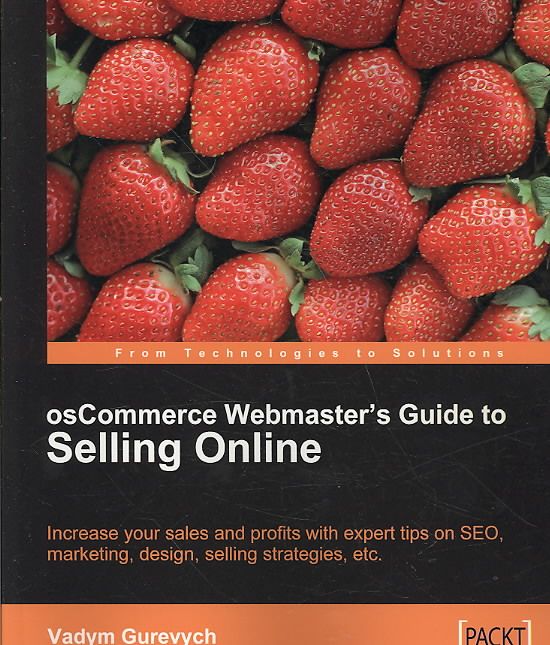 osCommerce Webmaster's Guide to Selling Online By Vadym Gurevych