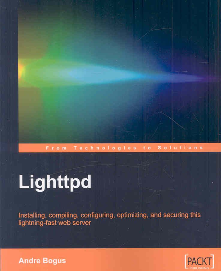 Lighttpd By Andre Bogus 9781847192103 (Paperback)
