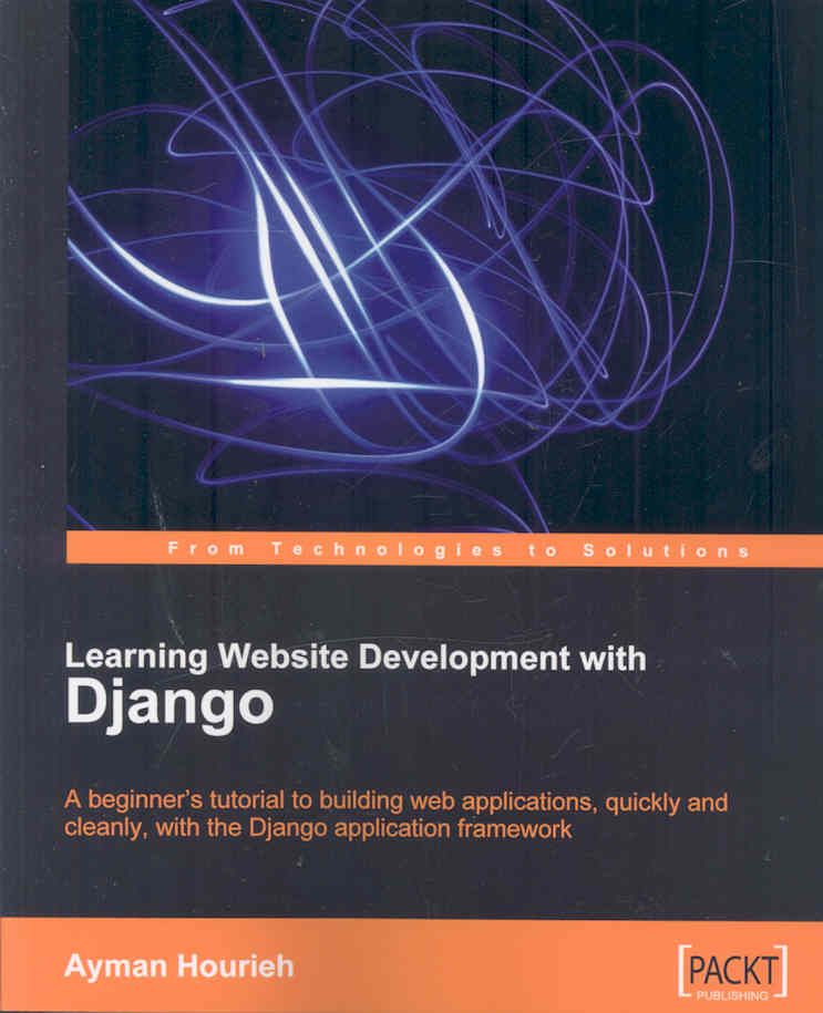 Learning Website Development with Django By Ayman Hourieh (Paperback)