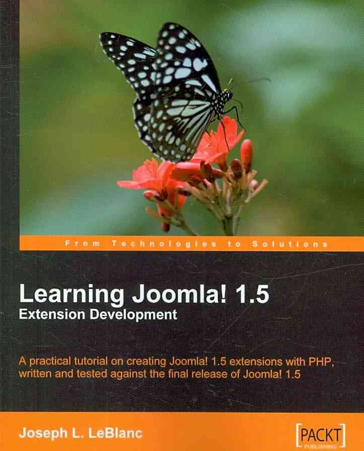 Learning Joomla! 1.5 Extension Development By Joseph L. LeBlanc