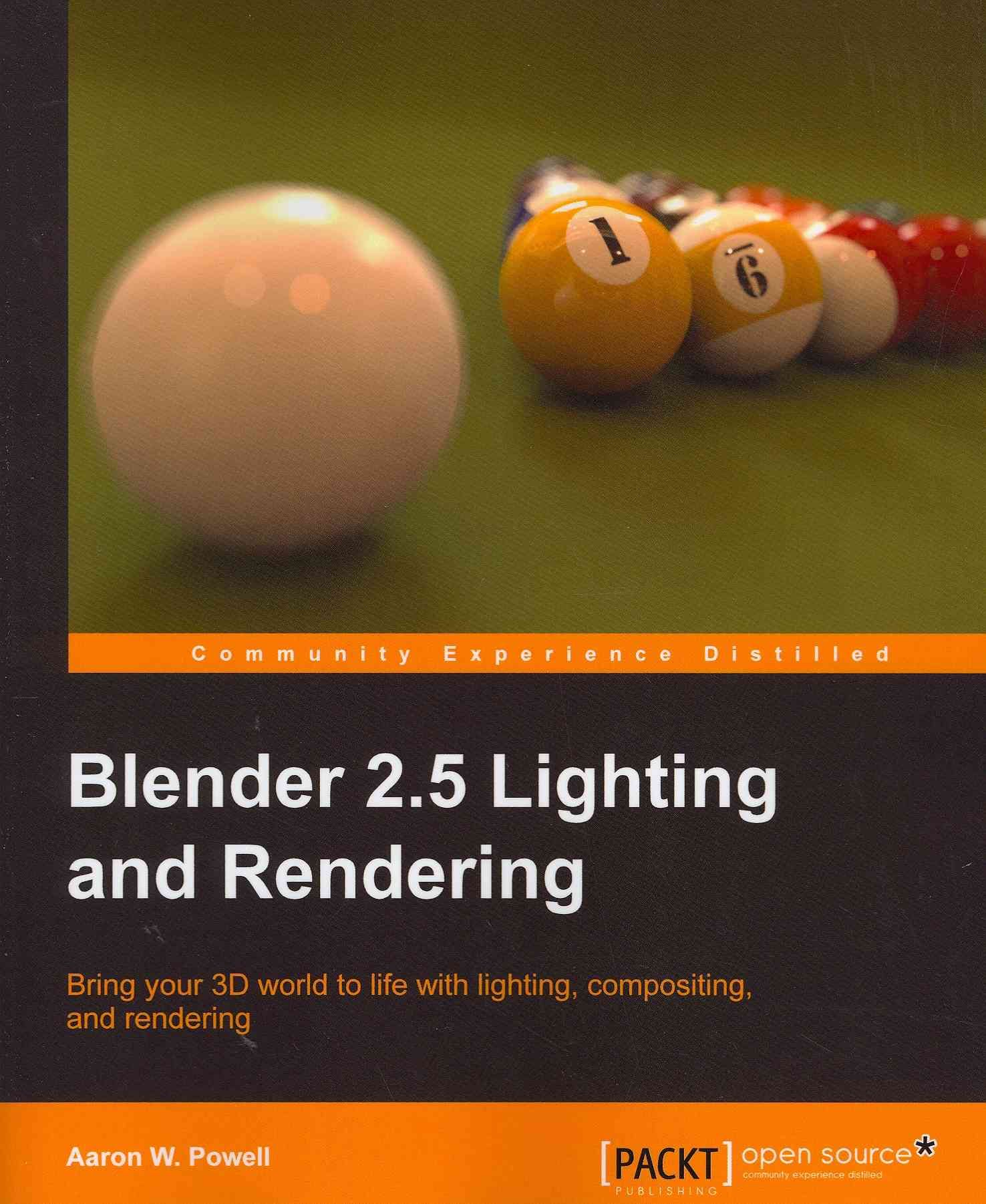 Blender 2.5 Lighting and Rendering By Aaron W. Powell 9781847199881