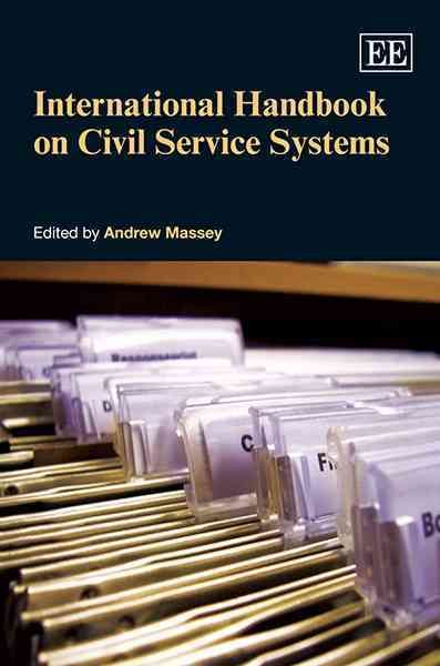 International Handbook on Civil Service Systems By Andrew Massey