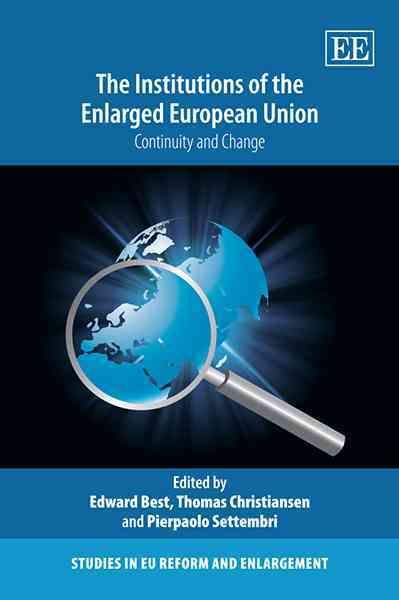 The Institutions of the Enlarged European Union By Edward Best