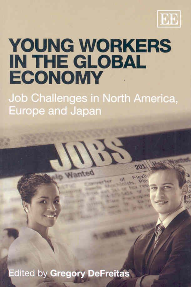 Young Workers in the Global Economy By Gregory DeFreitas 9781847204578
