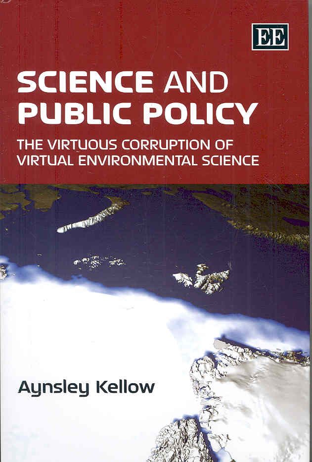 Science and Public Policy By Aynsley Kellow 9781847204707 (Hardback)