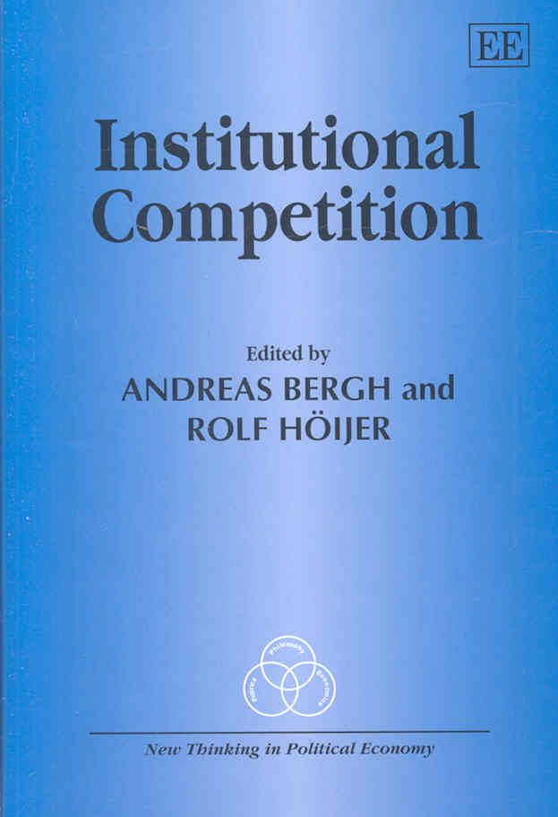 Institutional Competition By Andreas Bergh 9781847206695 (Hardback)