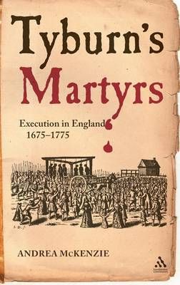 Tyburn's Martyrs By McKenzie, Andrea 9781847251718 (Hardback)