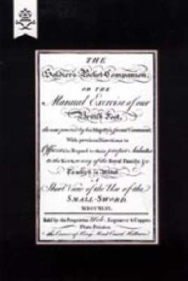 Soldier's Pocket Companion or the Manual Exercise of Our British Foot 1746