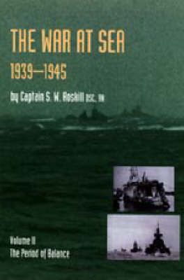 War at Sea 1939-45 By Captain S. W. Roskill DSC. RN 9781847343949