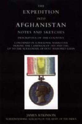 Expedition into Afghanistan By Jamea Atkinson 9781847344557 (Hardback)