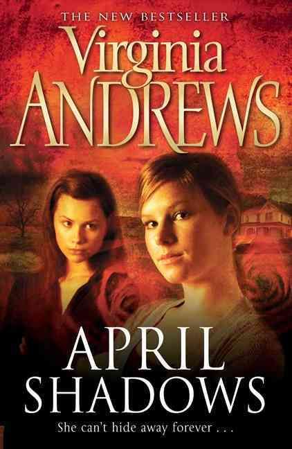 April Shadows By V. C. Andrews 9781847390288 (Paperback)