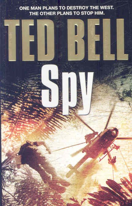 Spy By Ted Bell 9781847392657 (Paperback)