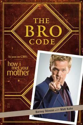 The Bro Code By Neil Patrick Harris, Matt Kuhn 9781847399304