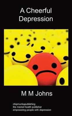 A Cheerful Depression By M M Johns 9781847479990 (Paperback)