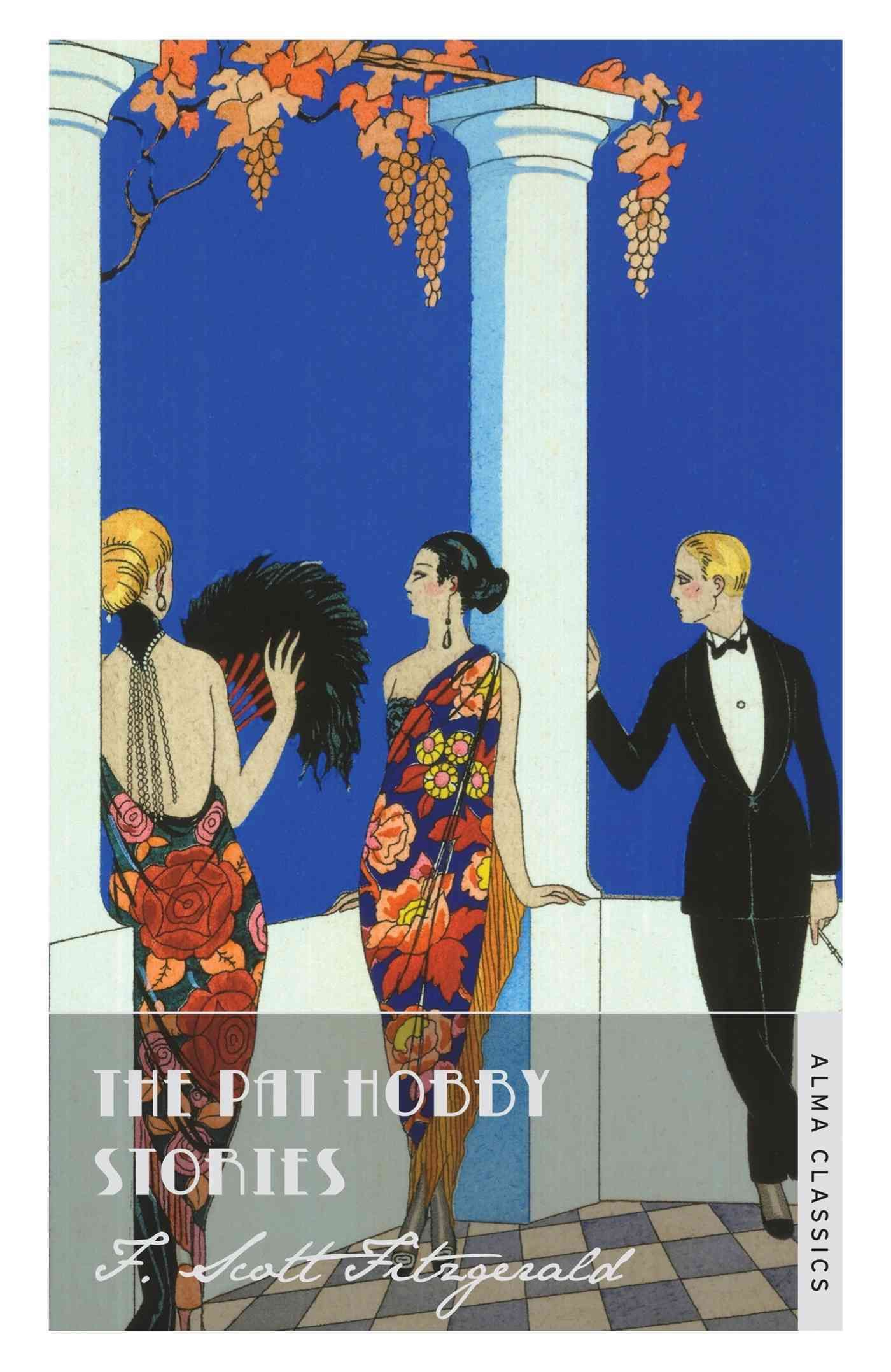 The Pat Hobby Stories By F. Scott Fitzgerald 9781847493859 (Paperback)