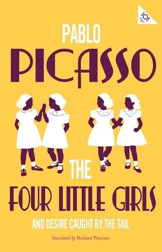 The Four Little Girls, and, Desire Caught by the Tail 9781847498021