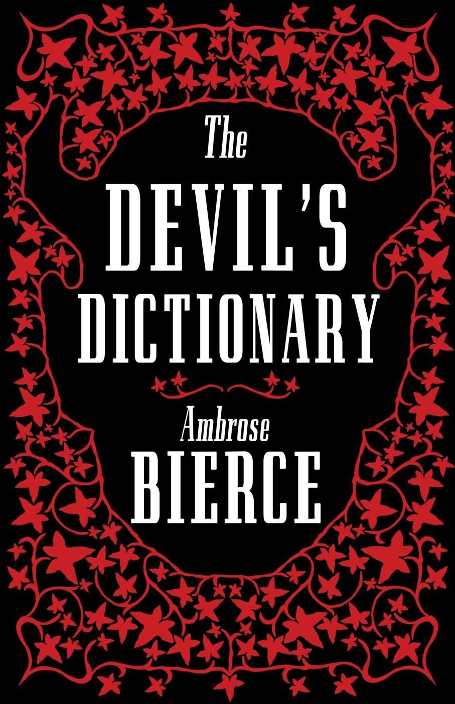 The Devil's Dictionary By Ambrose Bierce 9781847498175 (Paperback)