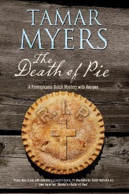 The Death of Pie By Tamar Myers 9781847515124 (Paperback)