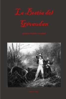 La Bestia Del Gevaudan By Giovanni Todaro 9781847538680 (Paperback)