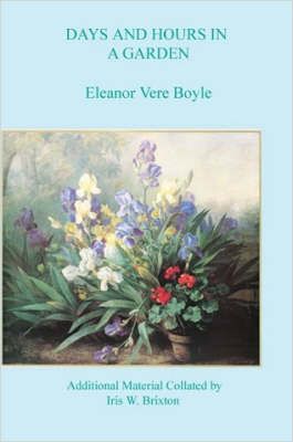 Days and Hours in a Garden By Eleanor Vere Boyle 9781847539168