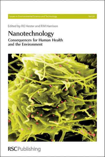 Nanotechnology: Consequences for Human Health and the Environment
