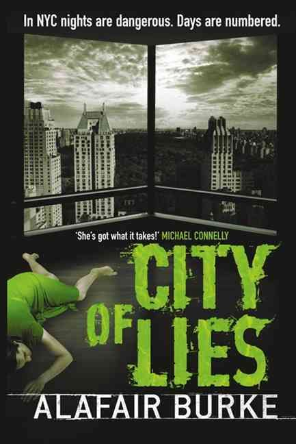 City of Lies By Alafair Burke 9781847561107 (Paperback)