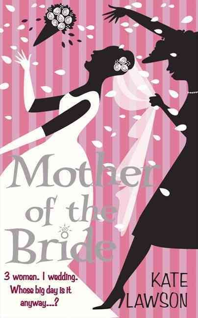 Mother of the Bride By Kate Lawson 9781847561176 (Paperback)