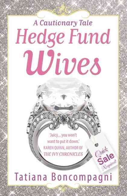 Hedge Fund Wives By Tatiana Boncompagni 9781847561879 (Paperback)