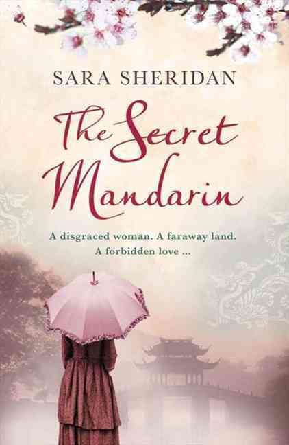 The Secret Mandarin By Sara Sheridan 9781847561893 (Paperback)