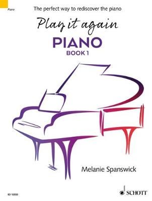 Play It Again: Piano Book 1 By Melanie Spanswick 9781847614599
