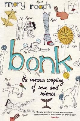 Bonk By Mary Roach 9781847672360 (Paperback)