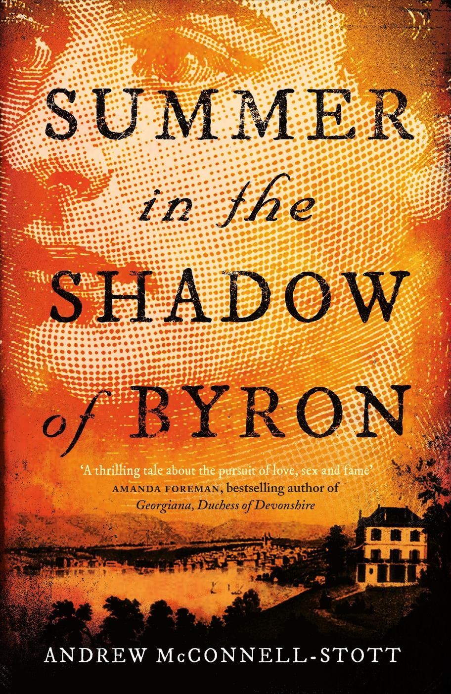 Summer in the Shadow of Byron By Andrew McConnell Stott 9781847678720